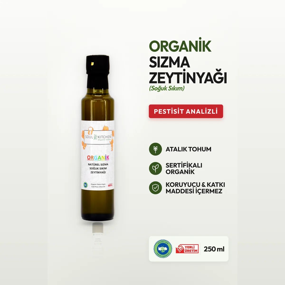 Soul Kitchen Organik Natürel Sızma Soğuk Sıkım Zeytinyağı